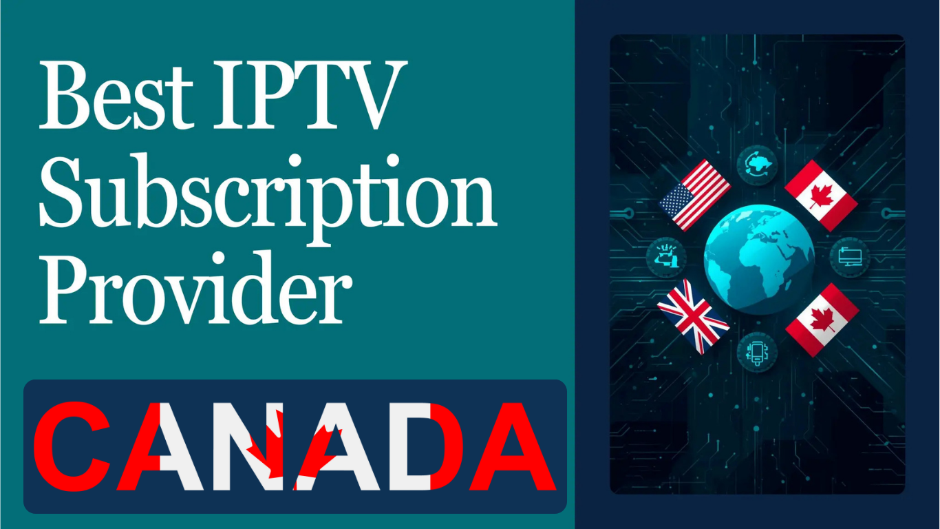 Iptv Subscription Canada