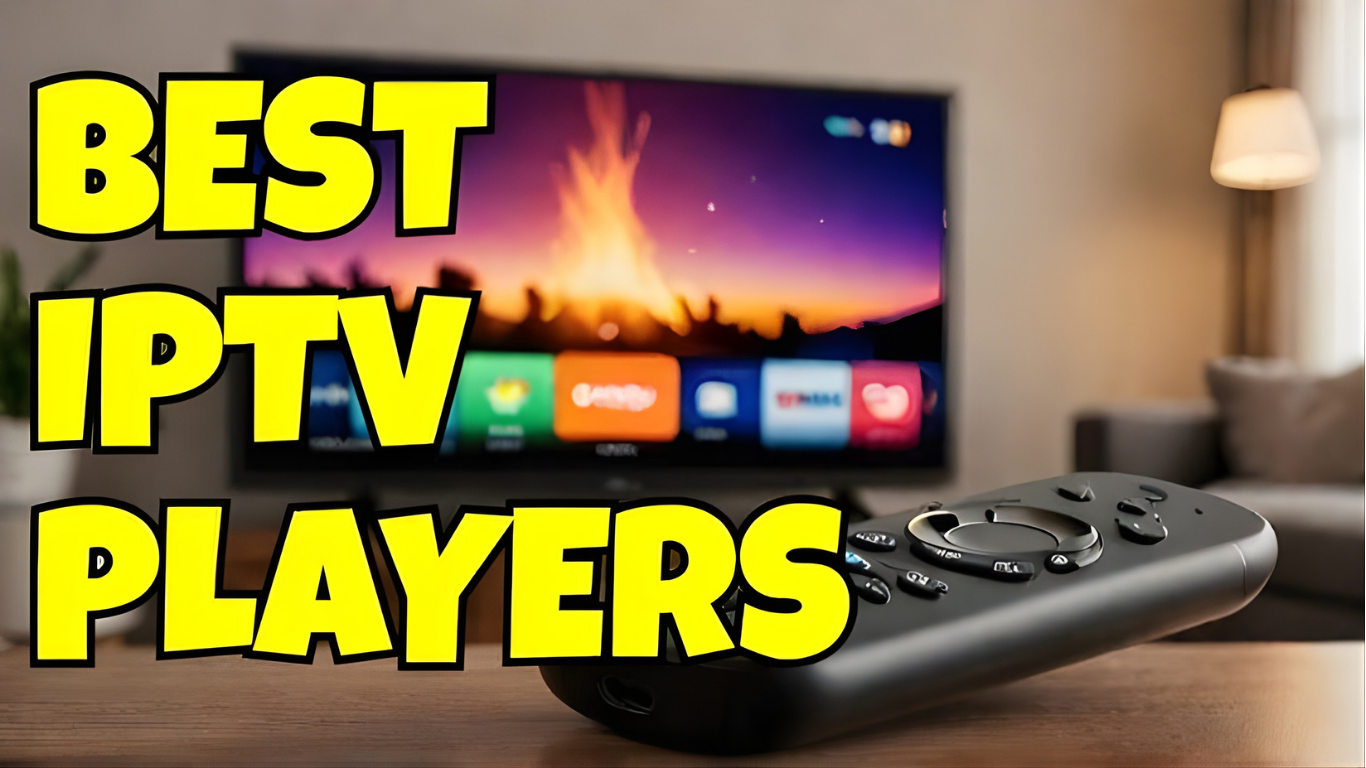 What Is the Best IPTV Player? A Complete Guide for IPTV Canada Users